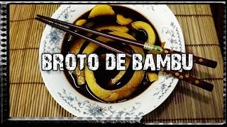 Broto de Bambu Coleta Preparo e Consumo [upl. by Yesdnyl]