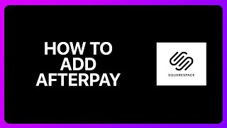 How To Add Afterpay To Squarespace Tutorial [upl. by Drarehs]