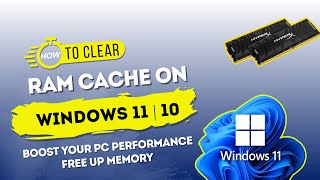 How to Clear RAM Cache on Windows 11  Easy Steps for a Faster PC [upl. by Adolpho995]