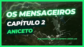 Os Mensageiros  Cap 02  Aniceto [upl. by Nahgrom968]