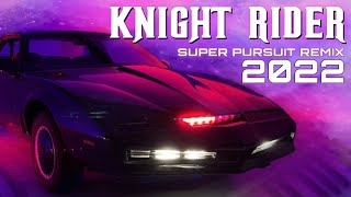 Knight Rider Theme Super Pursuit Remix 2022 [upl. by Ulrick945]