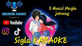 E Quasi Magia johnny Sigla KARAOKE [upl. by Kiran]