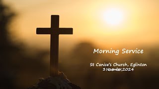 Morning Service 3 November 2024 St Canices Church Eglinton [upl. by Nnylarac]