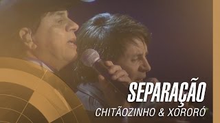 Chitãozinho amp Xororó  Separação Sinfônico 40 Anos [upl. by Terzas]