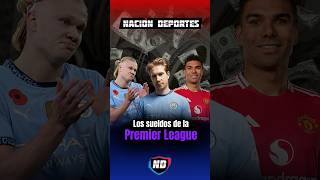 Los sueldos de la Premier League ⚽️🤑 [upl. by Niltac878]