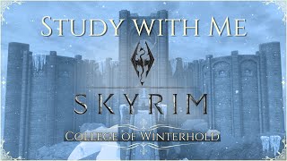 Study with Me Skyrim  College of Winterhold 255 Pomodoro Timer [upl. by Magdalena]