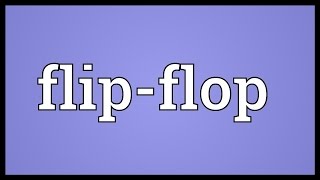 Flipflop Meaning [upl. by Land376]