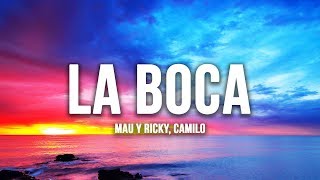 Mau y Ricky Camilo  La Boca Lyrics  Letra [upl. by Sidwel]