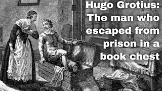 22nd March 1621 Hugo Grotius escapes imprisonment by hiding inside a book chest [upl. by Desma823]