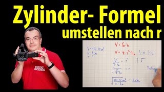 Zylinder  Radius aus Volumen berechnen Formel umstellen nach r  Lehrerschmidt [upl. by Stefanie974]