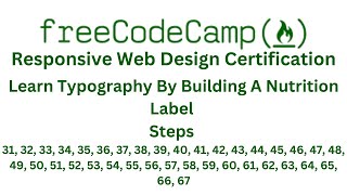 FreeCodeCamp Responsive web design learn typography by building a nutrition label steps 3167 [upl. by Sanburn987]