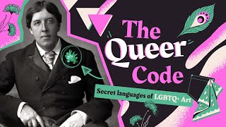 The Queer Code Secret Languages of LGBTQ Art [upl. by Stefanac]