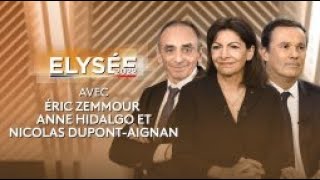 Présidentielle 2022 revivez lémission Elysée 2022 avec Eric Zemmour Anne Hidalgo et Nicolas Dupont [upl. by Lewak]