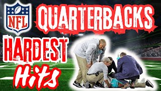 NFL Quarterback Hardest Hits Absolutely Vicious [upl. by Hcaz]