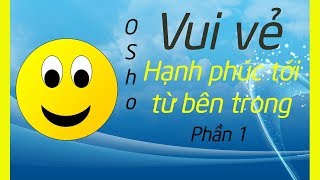 Zorba Phật  Vui vẻ  hạnh phúc tới từ bên trong  p1  Sách tâm linh hay [upl. by Neal106]