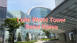 Lotte World Tower  Seoul Korea [upl. by Jeggar]