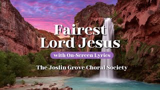 Fairest Lord Jesus  Traditional Baptist Hymns with Lyrics [upl. by Matilda]