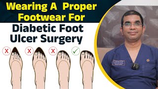 Essential Footwear Tips for Diabetic Foot Ulcers PostSurgery  Dr Sasikanth Maddu  Sarayu Clinic [upl. by Yeliah]