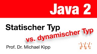 Java 2 Statischer Typ vs dynamischer Typ [upl. by Geno]