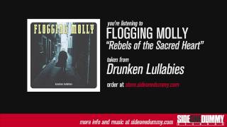 Flogging Molly  Rebels of the Sacred Heart Official Audio [upl. by Cavan]