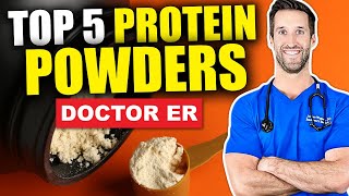 5 Best Protein Powders amp How To Choose the Best Protein Powder Supplements  Doctor ER [upl. by Arahahs204]