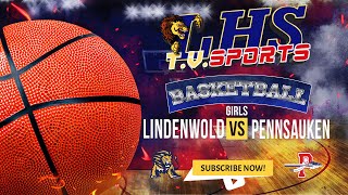 LHSTV Live Stream Lindenwold High School Girls Basketball vs Pennsauken  2024 [upl. by Esilenna]