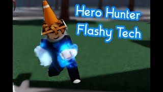 Flashy Hero Hunter Tech [upl. by Mendelson]