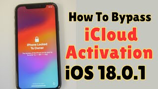 How To Bypass iCloud Activation Lock iOS 1801  iPhone Locked To Owner How To Unlock🔓 [upl. by Ruel]