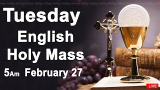 Catholic Mass Today I Daily Holy Mass I Tuesday February 27 2024 I English Holy Mass I 500 AM [upl. by Jecon]