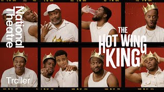 The Hot Wing King  Trailer  National Theatre [upl. by Chadbourne848]