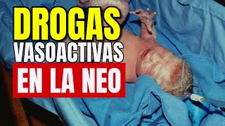 DROGAS VASOACTIVAS EN NEONATOLOGÍA [upl. by Cherianne]