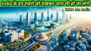 EMERGING INDIA  Top Richest Cities in India 2024 [upl. by Noelle]