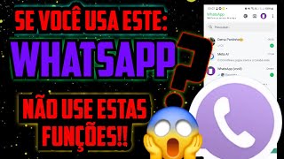 SE VOCÊ USA ESTE WHATSAPP MODIFICADO NÃO USE ESTAS FUNÇÕES😱 [upl. by Penney]