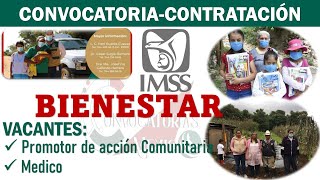 🔴 CONVOCATORIA 🚨 IMSS Bienestar Bolsa de Trabajo 2022 2023 Contratación de PERSONAL [upl. by Bigelow]