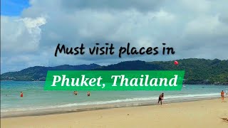 Five must visit places in Phuket Thailand [upl. by Yreva]