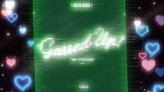 GASSED UP REMAKE BY NEBU KINZA [upl. by Araes]