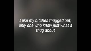 Kevin Gates  Thugged Out ft OG Boobie Black Lyrics [upl. by Yrot636]