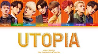 ATEEZ 에이티즈 UTOPIA Color Coded Lyrics HanRomEng [upl. by Analad]