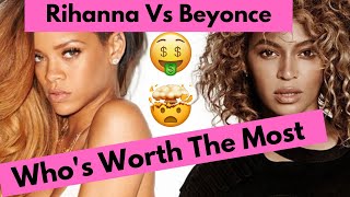 Rihanna Net Worth Vs Beyonce Net Worth 20102020 [upl. by Eelrac]