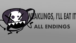 quotWeaklings Ill Eat Itquot All Endings [upl. by Eelame304]