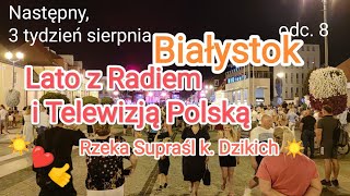 Rzeka Supraśl☀️ Lato z Radiem i Telewizją Polską w Białymstoku ☀️👍 [upl. by Tevis]