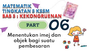 PART 6 Matematik Tingkatan 5 BAB 5 KSSM  Kekongruenan Pembesaran Gabungan Transformasi Teselasi [upl. by Rosen]