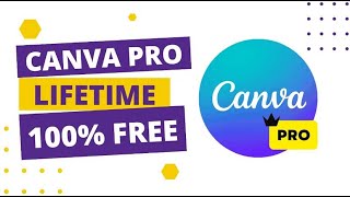 How to Get Canva Pro Free Lifetime In 2024 StepbyStep Guide  Canva Lifetime Premium ACCESS 2024 [upl. by Nosdivad]