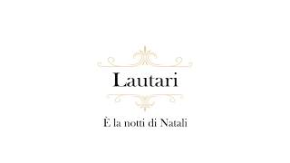 Lautari  È la Notti di Natali [upl. by Merras870]