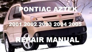 Pontiac Aztek 2001 2002 2003 2004 2005 repair manual [upl. by Asiled]