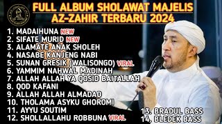 1 Jam Nonstop Sholawat Pilihan Majelis Azzahir Terbaru 2024 Full Koplo Full Bass Mak Gleerrr [upl. by Negyam]