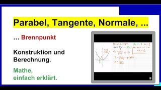 Parabel Tangente Normale Brennpunkt Konstruktion und Berechnung Teil 2 [upl. by Martita360]