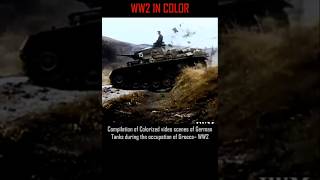 Compilation of Colorized video scenes of German Tanks during the occupation of Greece– WW2 [upl. by Patience]