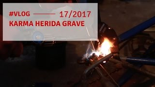 Vlog 17  2017 Karma herida grave [upl. by Nwahsid58]