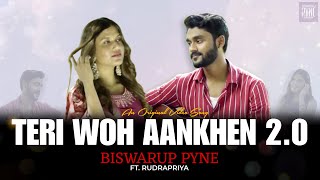 Teri Woh Aankhen 20 Official Lyrical Video Hindi Song  Biswarup ft Rudrapriya  tydanmusicTV [upl. by Alexi37]